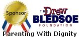 Drew Bledsoe Foundation - Parenting With Dignity